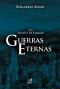 [Tempos de Sangue 03] • Guerras Eternas